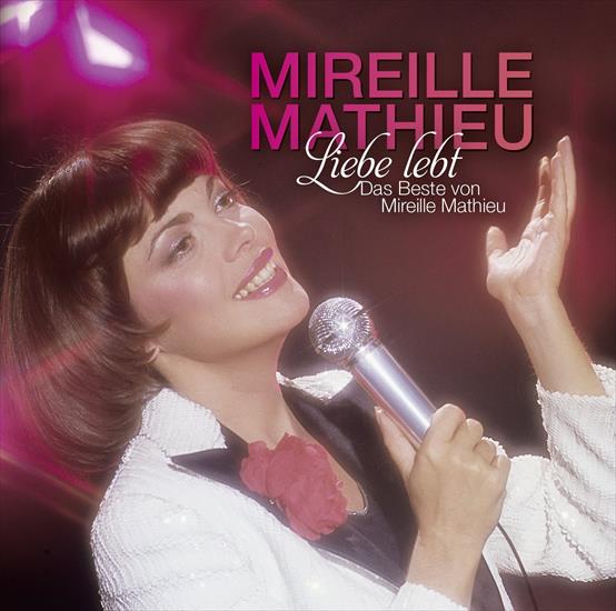 Mireille Mathieu 2014 - Liebe lebt - Das Beste von Mireille Mathieu - Front.jpg