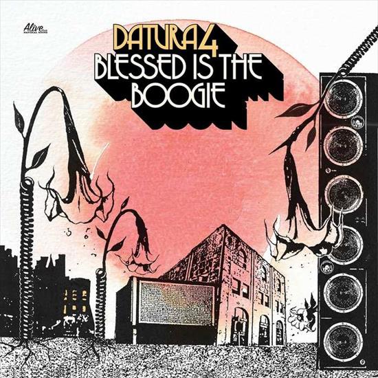 2019 Datura4 - Blessed Is the Boogie - folder.jpg