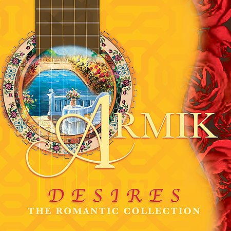 00 Gitara - Albumy Spakowane  Cover - Wykonawcy  Wszystkie  - Armik - Desires. Romantic Collection 2006.jpg