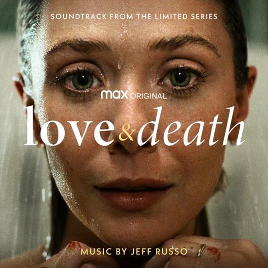 Miłość i śmierć Love And Death 2023 - Jeff Russo - Love and death.jpg