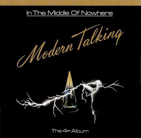 Modern Talking - In the Middle of Nowhere 1986 - Modern Talking - In the Middle of Nowhere FRONT.jpg